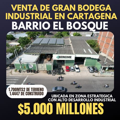 VENTA DE BODEGA INDUSTRIAL EN EL BOSQUE
