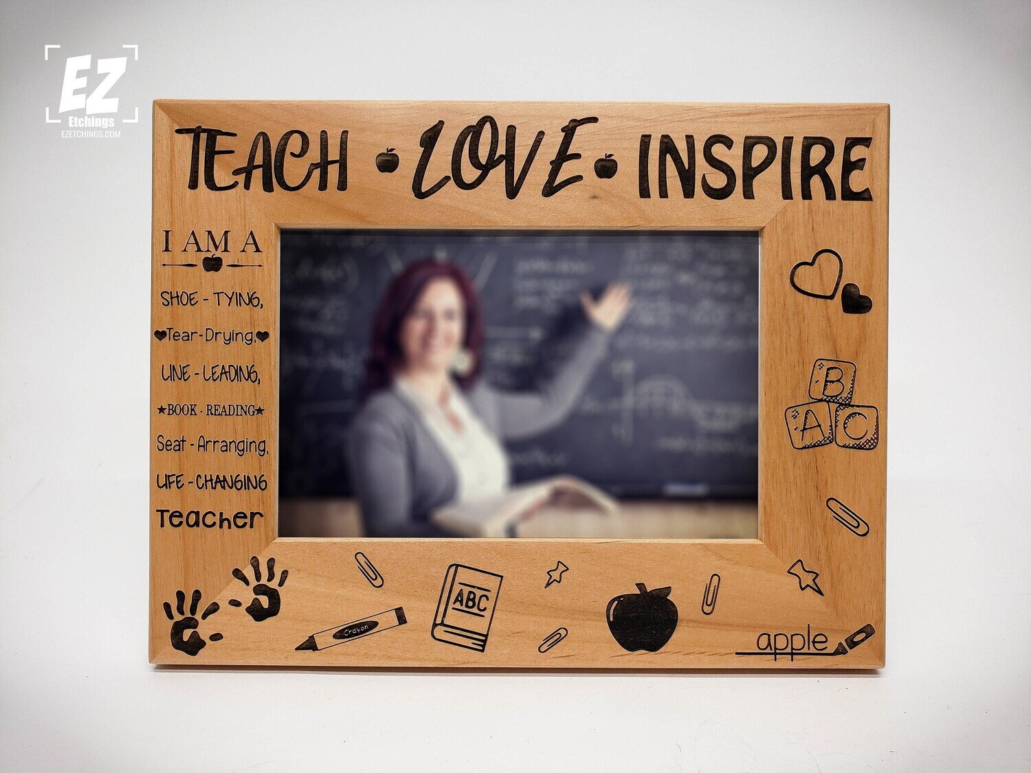 Teach Love Inspire - Picture Frame