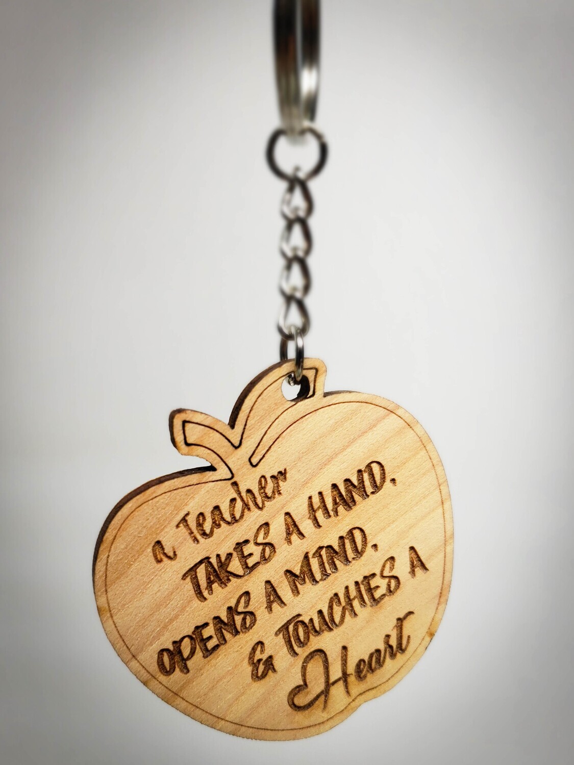 &quot;A Teacher Takes a Hand, Opens a Mind and Touches a Heart&quot; Keychain with Teacher&#39;s Name