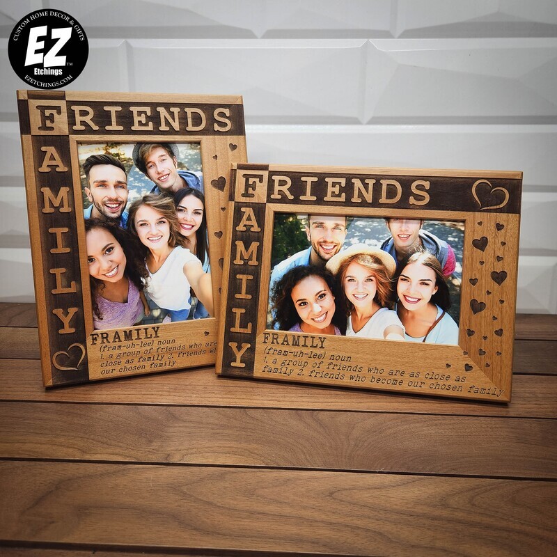 Framily Picture Frame - Friends are Family You Choose
