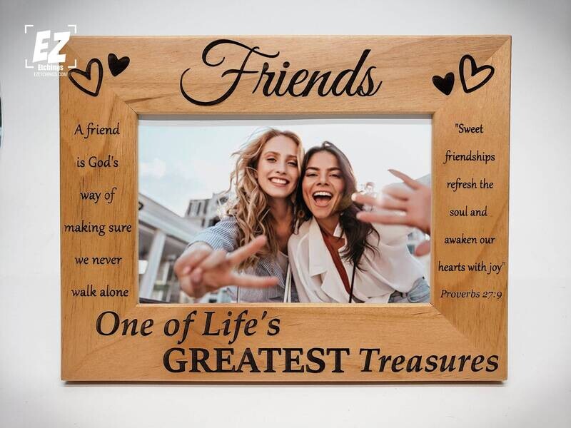 Friends Picture Frame - One of Life&#39;s Greatest Treasures - Bible verse