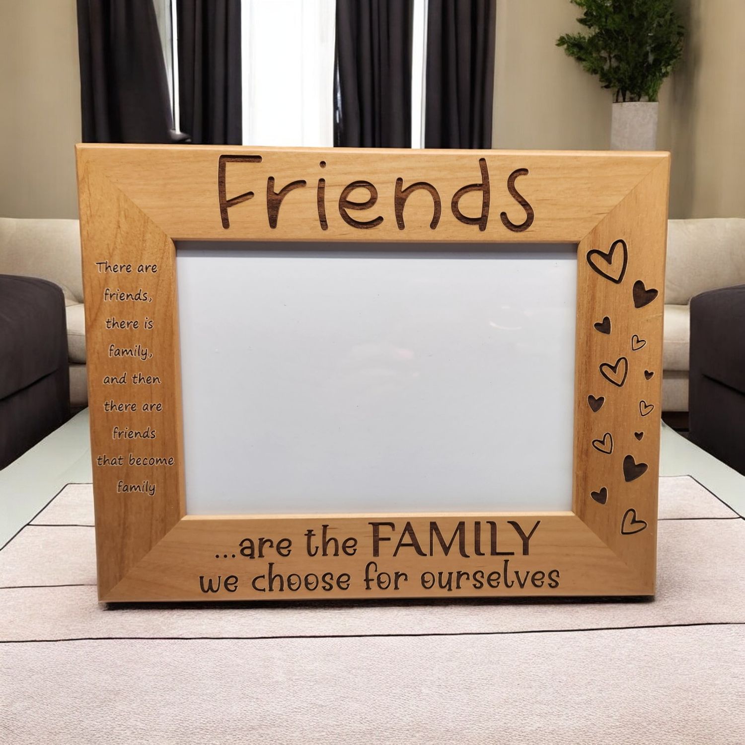 Friends Picture Frame | Friends are the Family We Choose for Ourselves | Best Friends | Gift for Friend | 5x7 Landscape Sized Frame