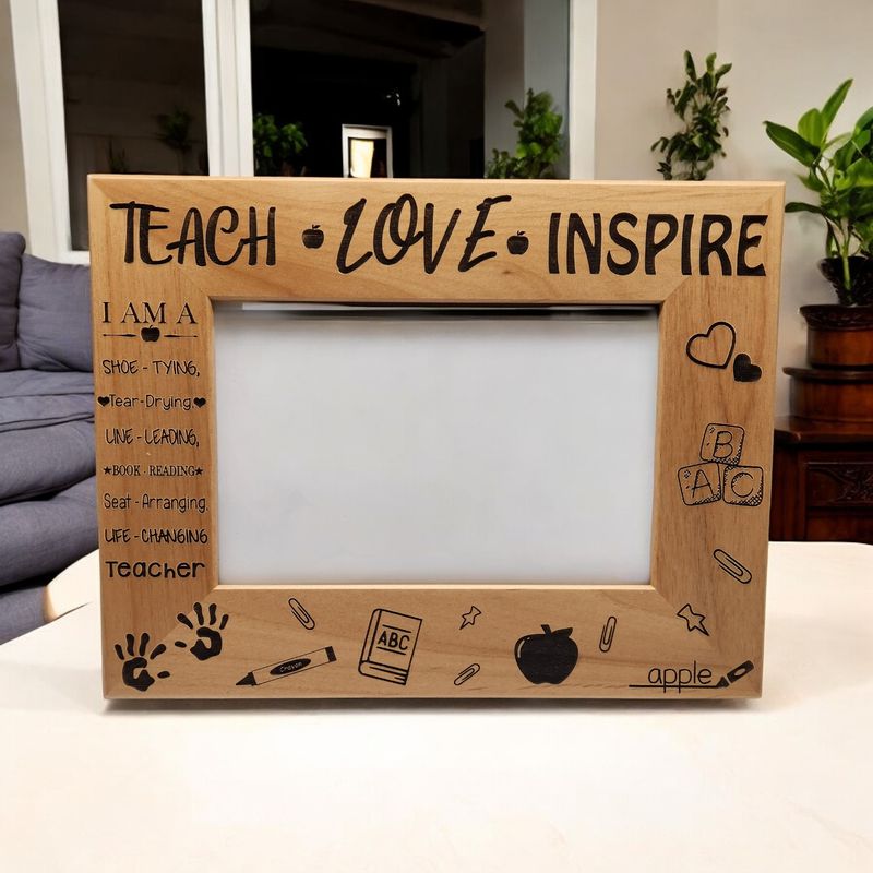 Teach~Love~Inspire |Teacher Appreciation | Teacher Gift | Gift from Student | Gift for Teacher | 4x6 Landscape Sized Frame