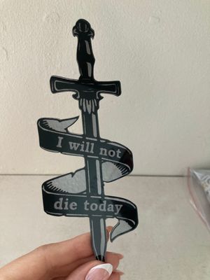 Marque page “I will not die today” 🗡
