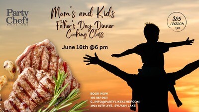 Father's Day Meal Cooking Class