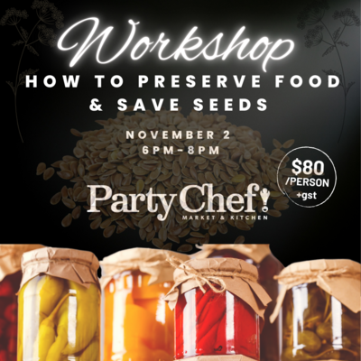 How to preserve food and save seeds - Nov 2