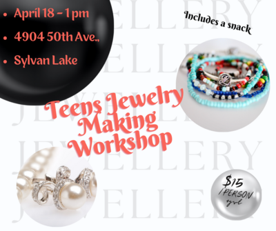 Teens Jewelry Making Workshop April 18