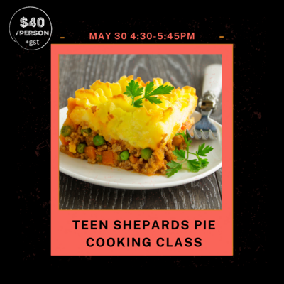 Teen Shepherds Pie Cooking Class May 30