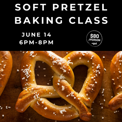 Soft Pretzel Baking Class June 14