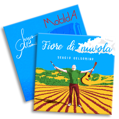 Sergio Gelsomino – Doppel-CD-Bundle: Fiore di nuvola & Matilda