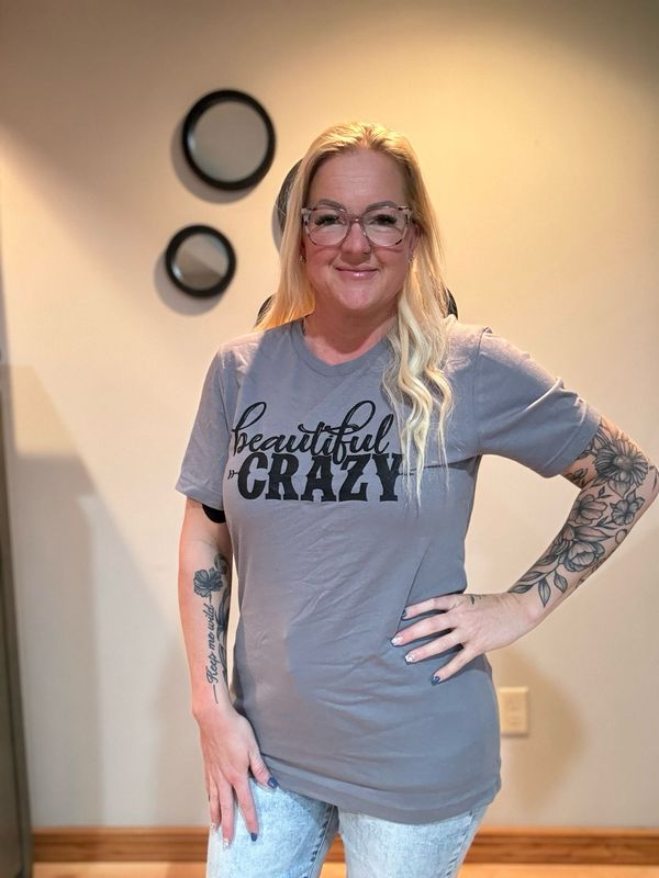 Beautiful Crazy Tee