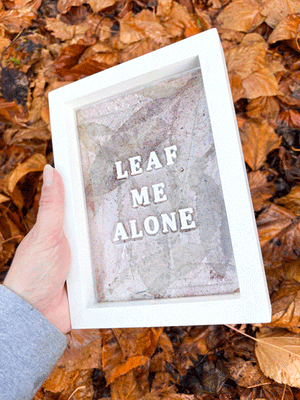 Framed Resin Artwork: Leaf Me Alone