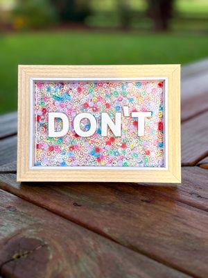 Framed Resin Artwork: Don&#39;t
