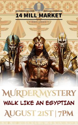 Walk Like An Egyptian Murder Mystery