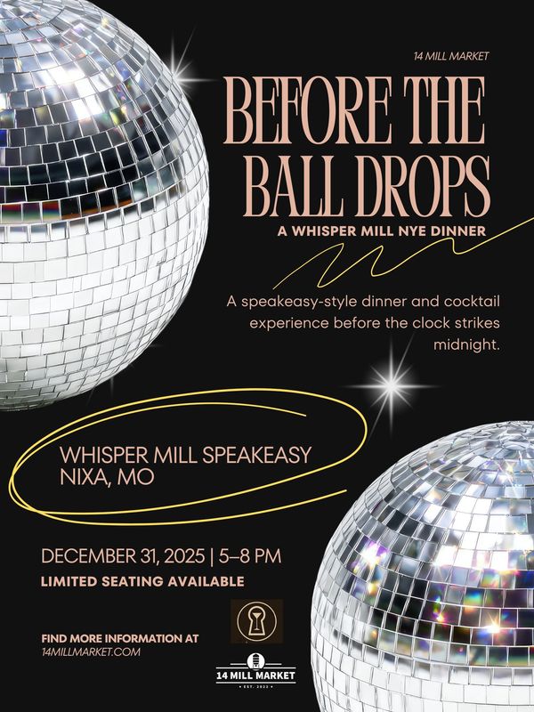 Before the Ball Drops : A Whisper Mill New Year's Eve Dinner