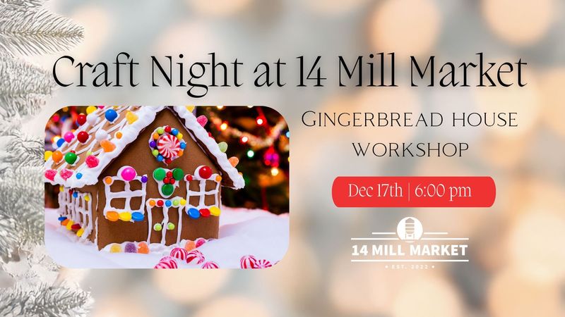 Gingerbread House Workshop