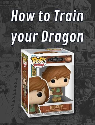 How to Train Your Dragon