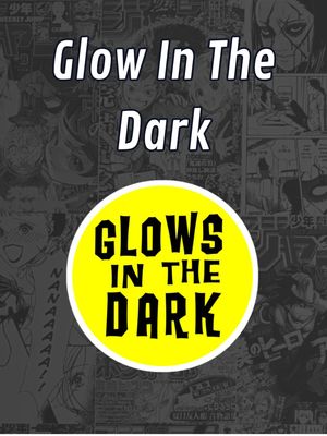 Glow In The Dark