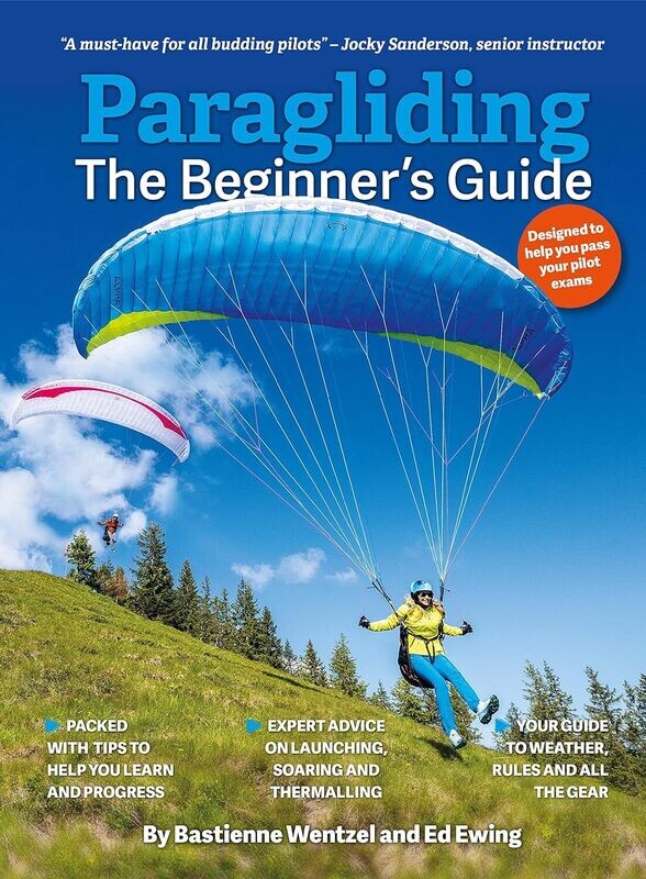 Paragliding; The Beginner's Guide Book