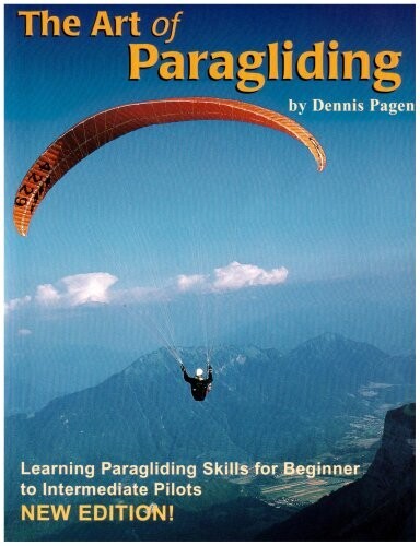 Paragliding The Art of Paragliding Book by Dennis Pagen