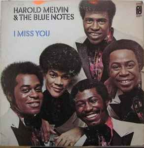 Harold Melvin &amp; The Blue Notes* ‎– I Miss You