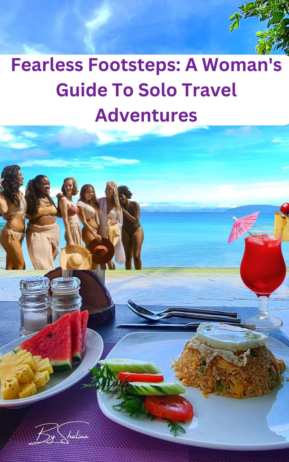 Fearless Footsteps: A Guide for Solo Women Travelers