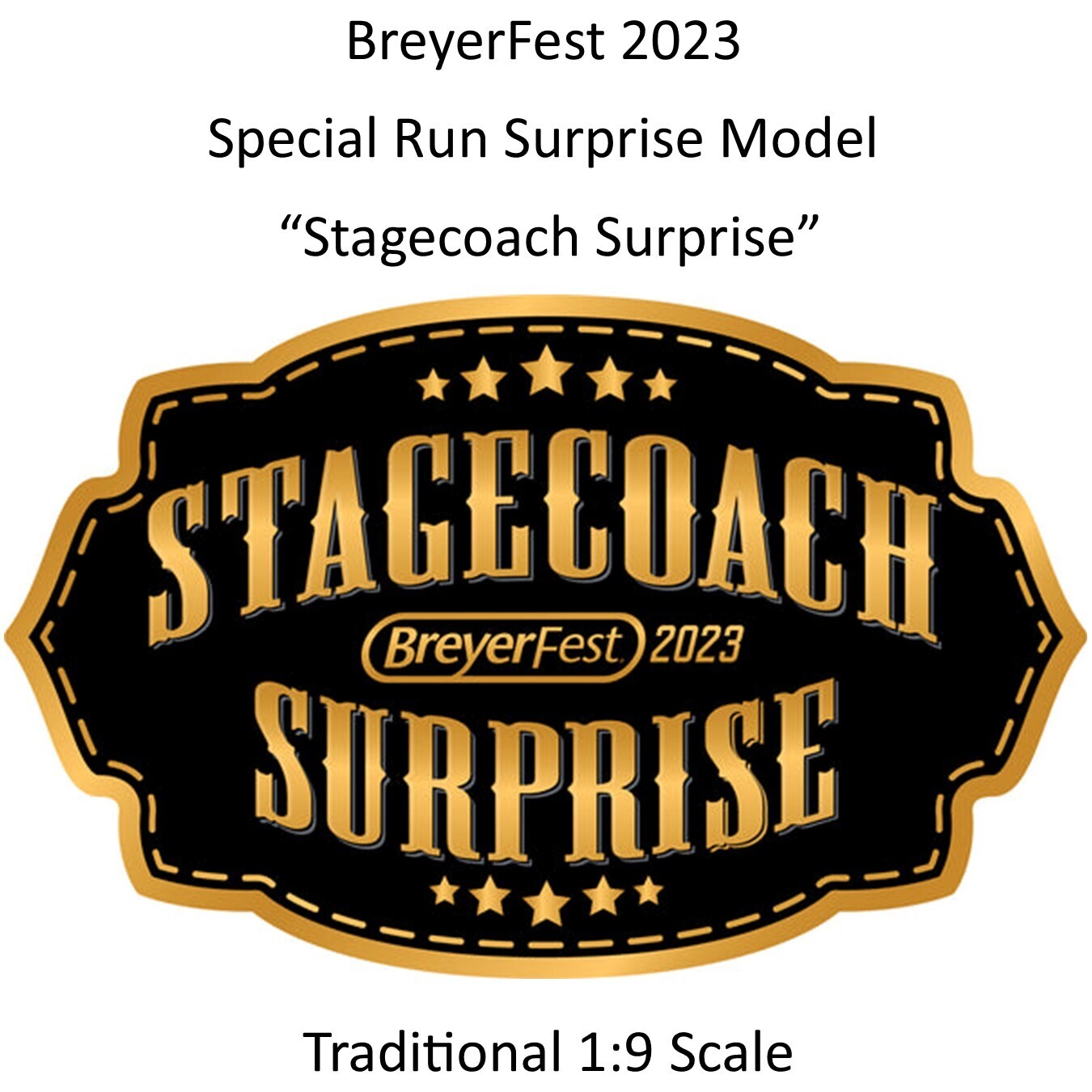BF 2023 Special Run Surprise Model "Stagecoach Surprise" LE Pre-Order