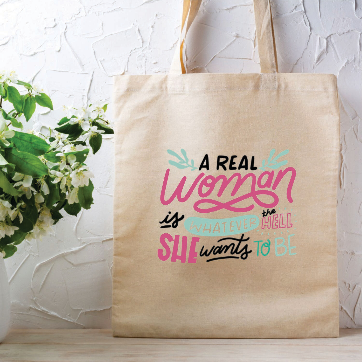 A woman is whatever the hell she wants to be!