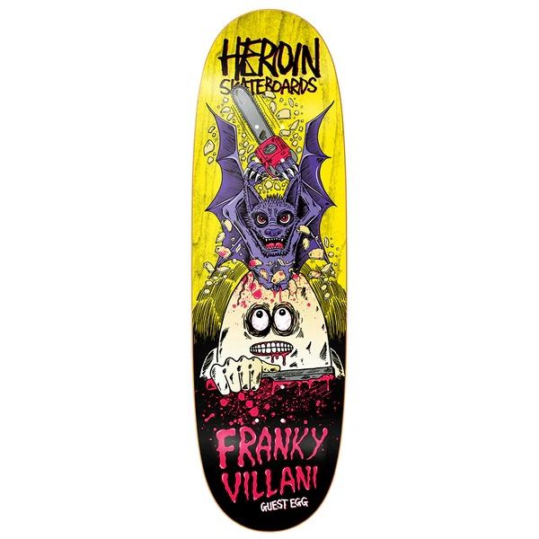 Heroin - Franky Villani Guest Egg Shaped 9.5