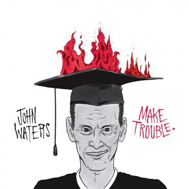 John Waters – Make Trouble 7"