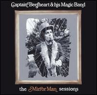 Captain Beefheart & His Magic Band – Mirror Man LP clear
