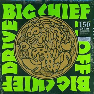 Big Chief – Drive It Off LP color