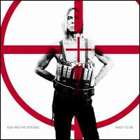 Iggy And The Stooges – Ready To Die LP