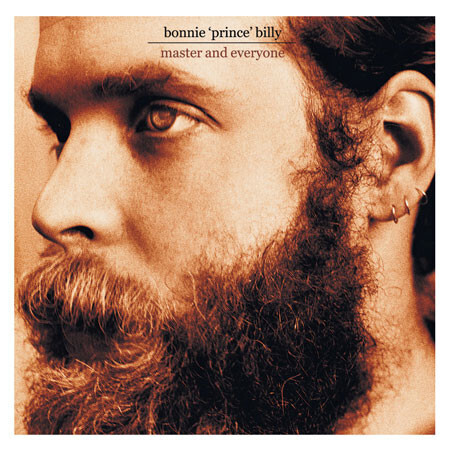 Bonnie &#39;Prince&#39; Billy – Master And Everyone LP