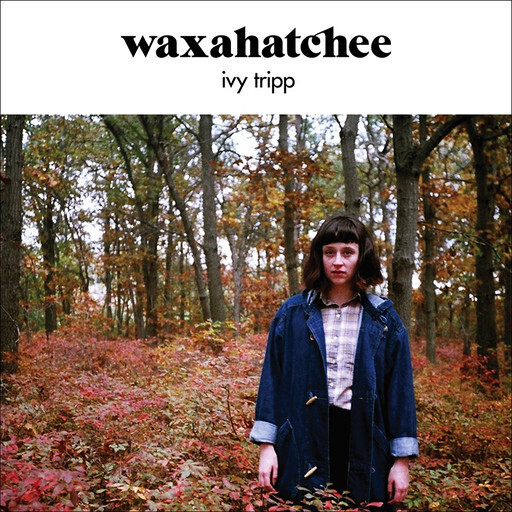 Waxahatchee – Ivy Tripp LP
