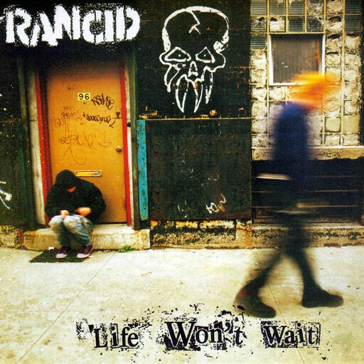 Rancid – Life Won't Wait LP