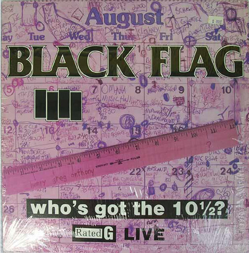 Black Flag – Who&#39;s Got The 10½? LP