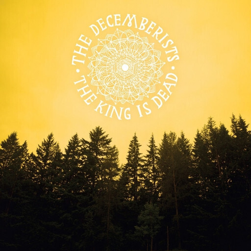 Decemberists  – The King Is Dead LP