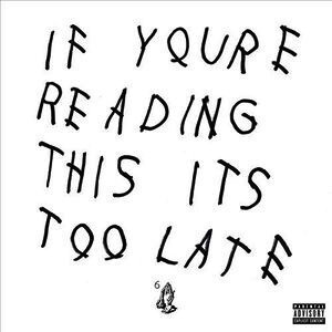 Drake – If You&#39;re Reading This It&#39;s Too Late LP