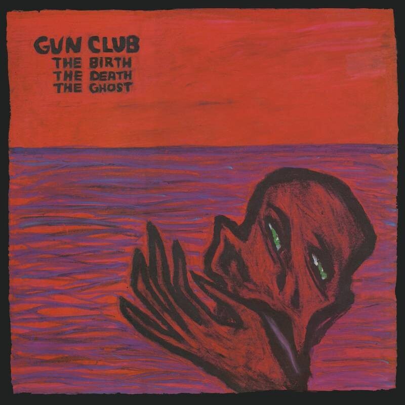 Gun Club – The Birth The Death The Ghost LP*