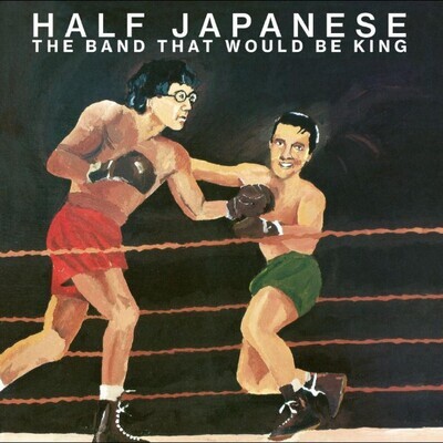Half Japanese – The Band That Would Be King LP orange vinyl