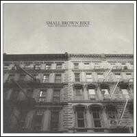 Small Brown Bike -- Nail Yourself To The Ground EP 12&quot; vinyl