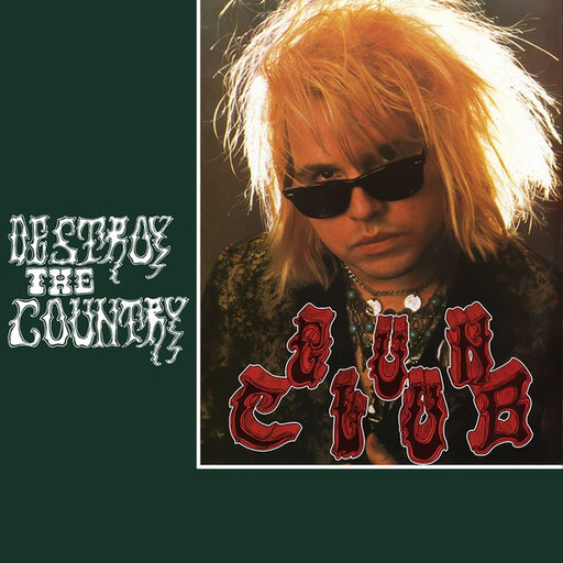 Gun Club -- Destroy The Country LP green vinyl
