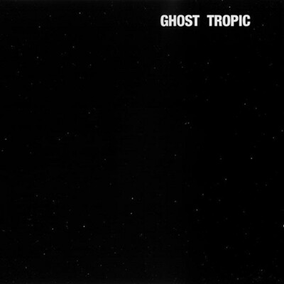 Songs: Ohia – Ghost Tropic LP