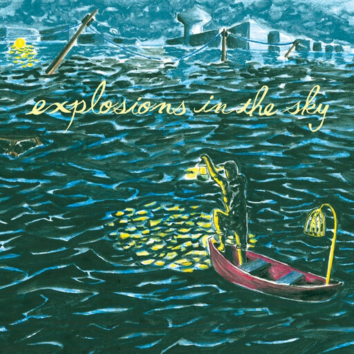 Explosions In The Sky – All Of A Sudden I Miss Everyone LP