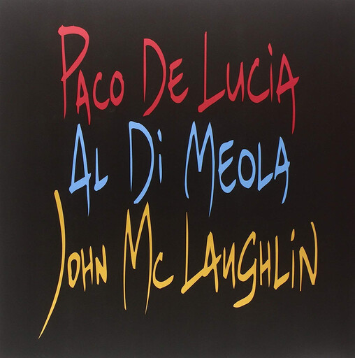 John McLaughlin / Al Di Meola / Paco De Lucía ‎– The Guitar Trio LP