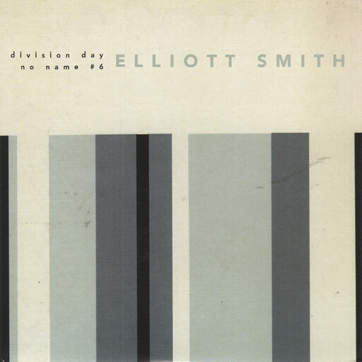 Elliott Smith ‎– Division Day / No Name #6 7&quot; half &amp; half vinyl