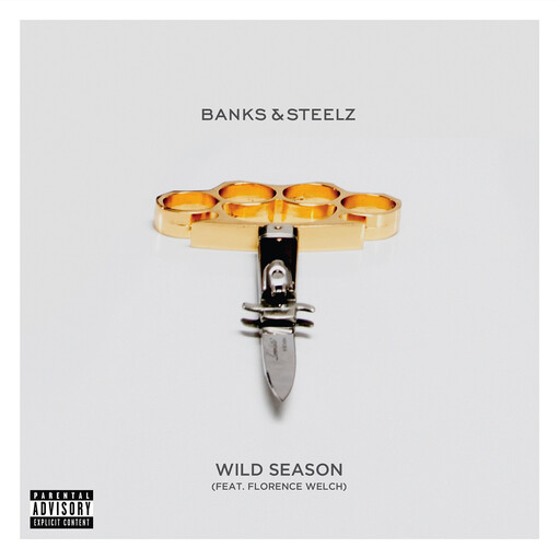 Banks &amp; Steelz Feat. Florence Welch – Wild Season 7&quot;
