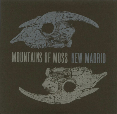 Mountains Of Moss / New Madrid  -- Mountains Of Moss /New Madrid 7"