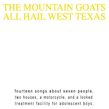 Mountain Goats ‎– All Hail West Texas LP